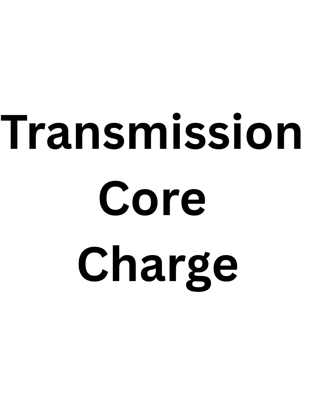 CORE CHARGE